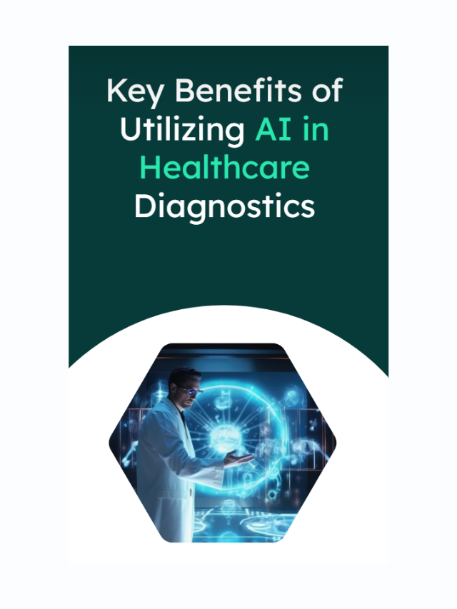 Key Benefits of Utilizing AI in Healthcare Diagnostics